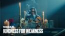 Digga D – Kindness For Weakness